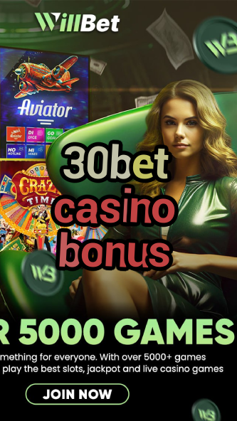 30bet casino bonus-casinogamestips.igamblinglist.com